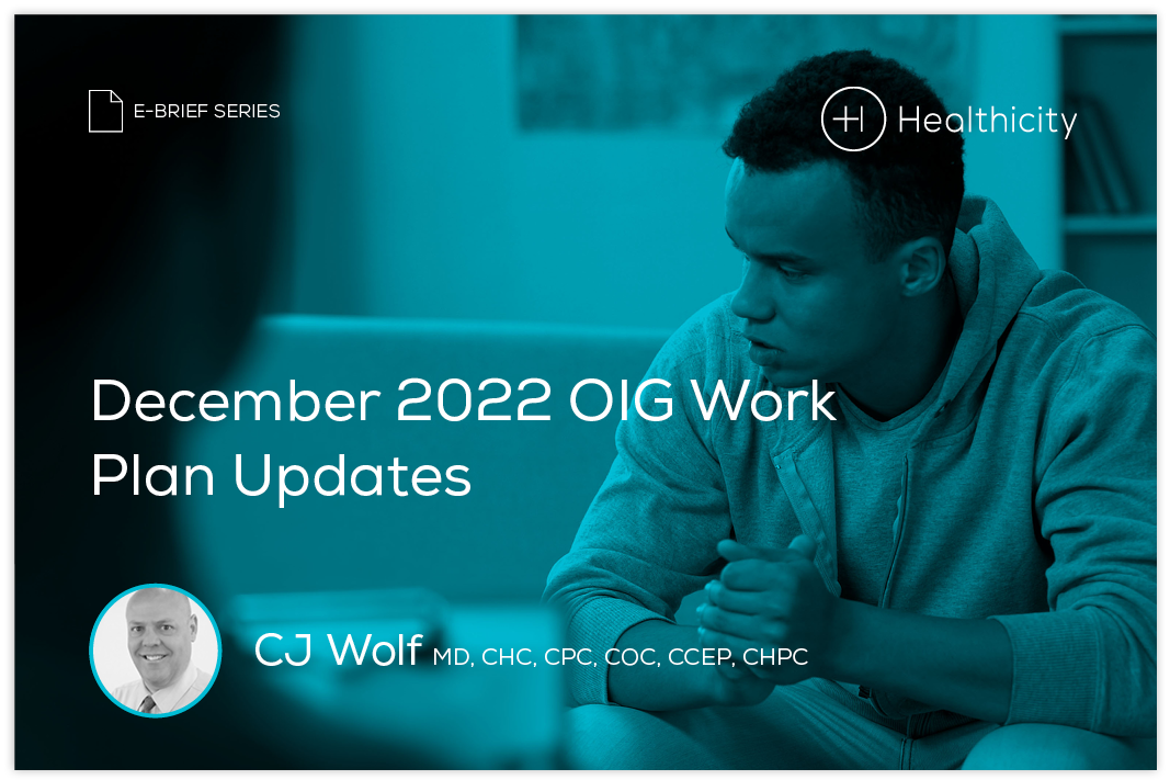 December 2022 OIG Work Plan Updates eBrief Healthicity December 2022 oig work plan updates ebrief healthicity